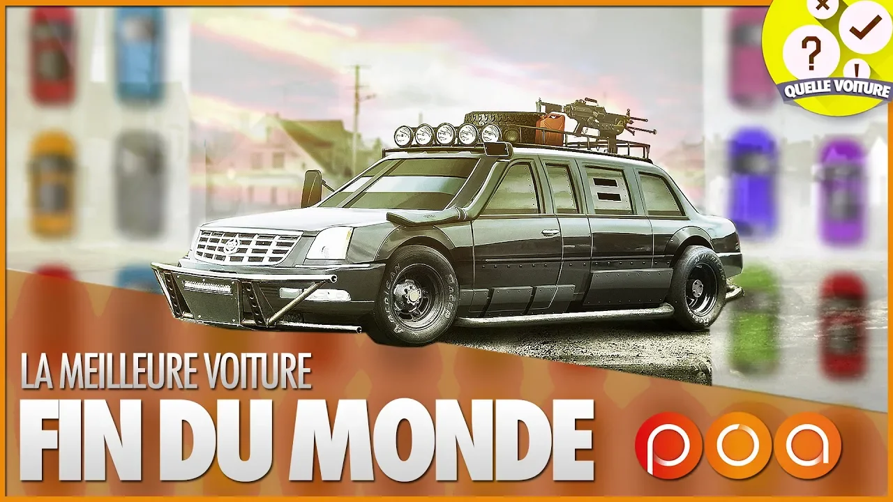 QUELLE VOITURE POUR LA FIN DU MONDE ?
