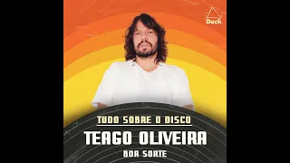 Teago Oliveira - Boa Sorte | Tudo Sobre o Disco