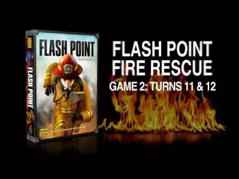 Flash Point: Fire Rescue - Game 02 - Turn 11 & 12