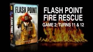 Flash Point: Fire Rescue - Game 02 - Turn 11 & 12