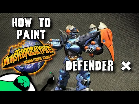 HOW TO PAINT: Monsterpocalypse - Defender X