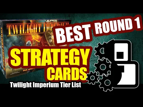 Best Round One Strategy Cards - Twilight Imperium: 4th Edition Tier List