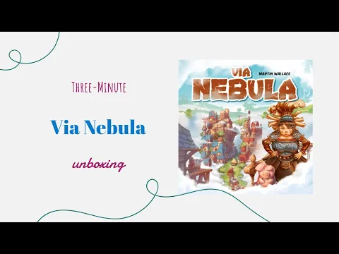 Via Nebula - 3-Minute Unboxing