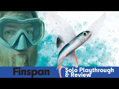 Finspan - Solo Playthrough & Review