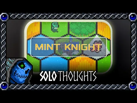 Solo Thoughts | Mint Knight