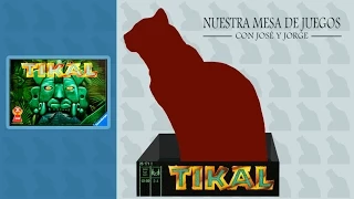 Nuestra Mesa de Juegos - Capítulo 15: Tikal