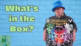 Familiars and Foes - Unboxing