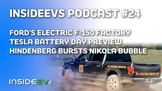 Ford's Electric F-150 Factory, Tesla Battery Day Preview and Hindenberg Bursts Nikola's Bubble