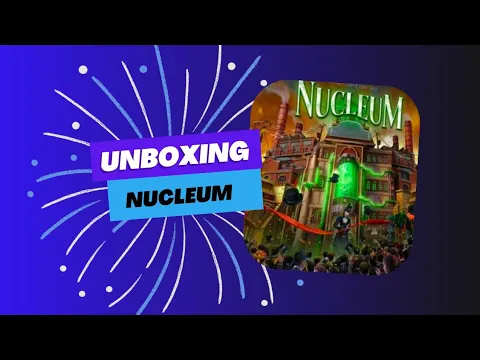 Unboxing Nucleum