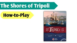 From the Halls of Montezuma to the Shores of Tripoli: How to Play The Shores of Tripoli