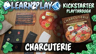Learn to Play Presents: Kickstarter Play Through of Charcuterie