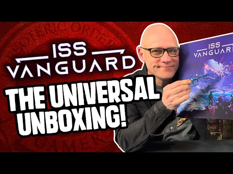 ISS VANGUARD - The Universal Unboxing!