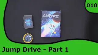 Jump Drive pt1 | 010 | Small Box, Big Game