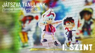 Zombie Teenz: Evolúció (első szint) ? JÁTSZVA TANULUNK