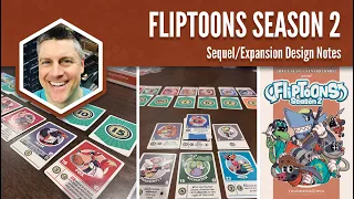 Fliptoons Season 2: Expansion Design Notes