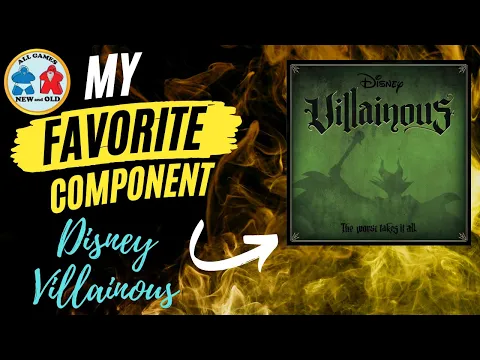 My Favorite Component: Disney Villainous