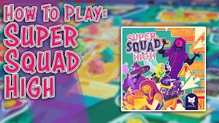 Super Squad High | How to Play | Learn to Play in 10 Minutes!