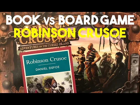 Robinson Crusoe: Reviewing the Translation of a Book to a Board Game