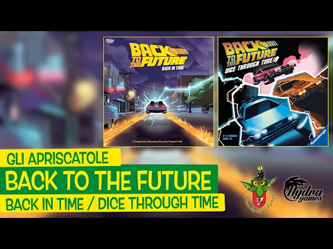 Back to the Future - Back in Time & Dice Through Time unboxing [Gli Apriscatole]