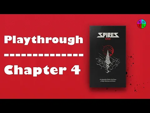 Spire's End Playthrough - Chapter Four