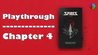 Spire's End Playthrough - Chapter Four