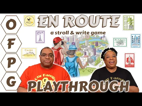 OFPG - En Route Playthrough (To Travel is to Live!)