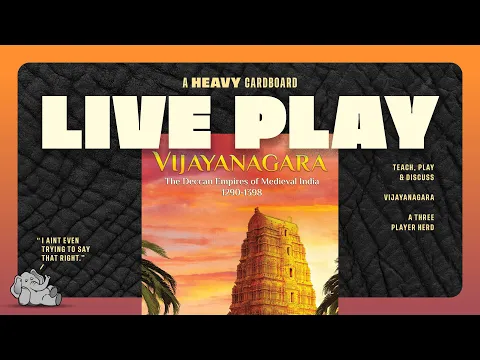 Vijayanagara - 3p Teaching, Play-through, & Roundtable Discussion by Heavy Cardboard