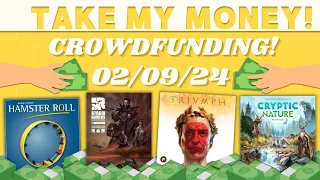 Take My Money - Crowdfunding Review! (2/9/24)