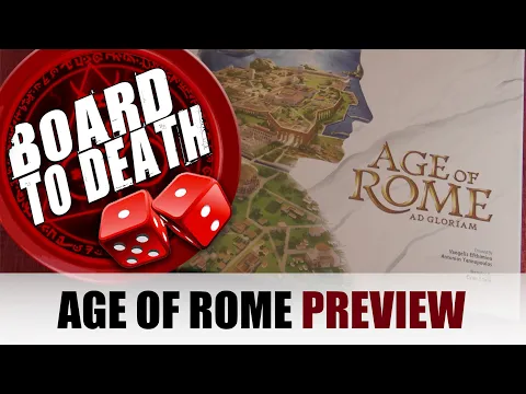 Board to Death Preview AGE of ROME Board Game Kickstarter Video
