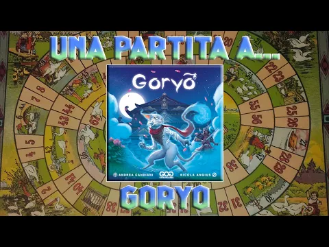 Una partita a... Goryo