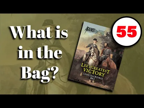 Against the Odds #55 : Lee's Greatest Victory - Chancellorsville 1863