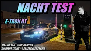 Audi eTron GT Nacht Test. Matrix LED - 360° Kamera - Ambient light Assistentenzsysteme.