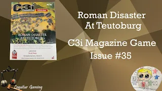 Roman Disaster at Teutoburg - C3i Magazine #35