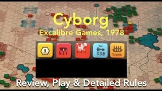 Cyborg: the Ultimate Adventure (Excalibre Games) Review & How to Play [RVW 059]