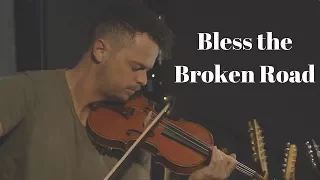 Bless The Broken Road - Rascal Flatts (Violin and Vocal Cover)