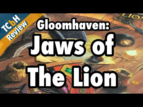 TCbH's Gloomhaven: Jaws of the Lion spoiler-free review