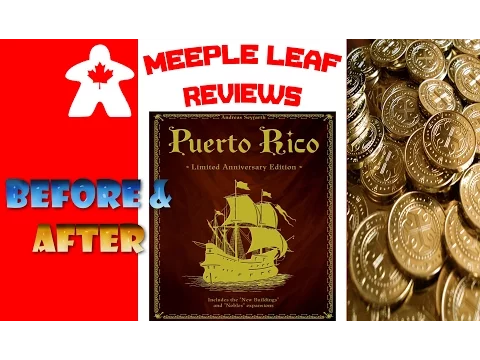 Meeple Leaf Reviews: Puerto Rico - Before & After