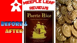 Meeple Leaf Reviews: Puerto Rico - Before & After