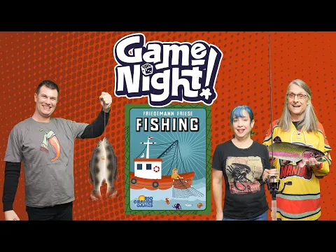 Fishing - GameNight! Se12 Ep28 - How to Play and Playthrough