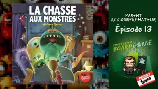 Parent Accompagnateur (EP13) La Chasse aux Monstres - Règles et critique