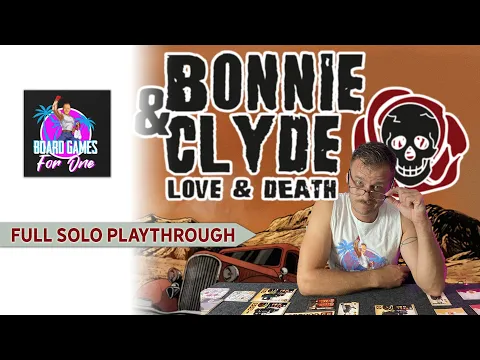 Bonnie and Clyde Board Game Playthrough and Review