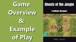 Ghosts of the Jungle | Game Overview & Example of Play