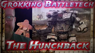 Grokking Battletech, Hunchback