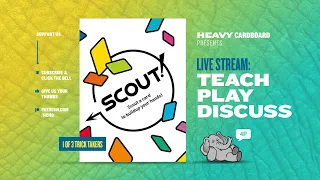 Scout! - 4p Teaching, Play-through, & Roundtable by Heavy Cardboard