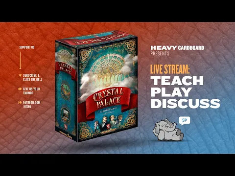 Crystal Palace - 4p Teaching, Play-through, & Roundtable by Heavy Cardboard