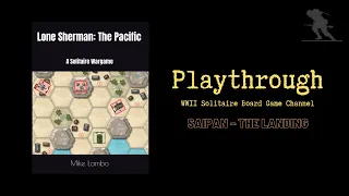 Lone Sherman: The Pacific (Saipan – The Landing) - Playthrough