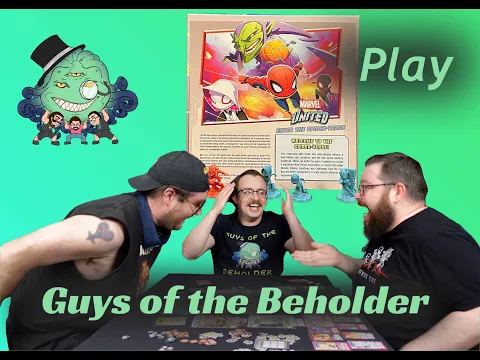 The Guys of The Beholder play Marvel United Enter the Spiderverse