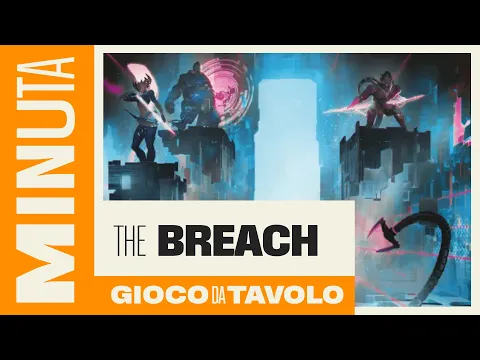 The Breach (kickstarter) - Recensioni Minute [447]
