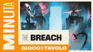 The Breach (kickstarter) - Recensioni Minute [447]