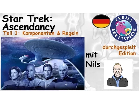 Cyrils Brettspiele - Star Trek: Ascendancy (S117E01) - Komponenten & Regeln